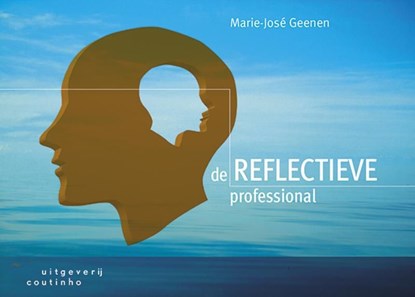 De reflectieve professional, Marie - Jose Geenen - Ebook Adobe PDF - 9789046962527