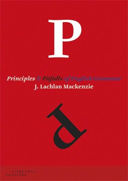 Principles and pitfalls of English grammar, J. Lachlan Mackenzie - Ebook Adobe PDF - 9789046962879