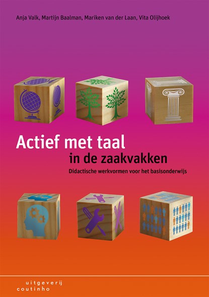 Actief met taal in de zaakvakken, Anja Valk ; Martijn Baalman ; Mariken van der Laan ; Vita Olijhoek - Ebook Adobe PDF - 9789046962978