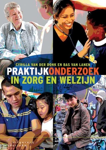 Praktijkonderzoek in zorg en welzijn, Cyrilla van der Donk ; Bas van Lanen - Ebook Adobe PDF - 9789046963067