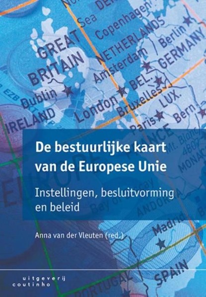 De bestuurlijke kaart van de Europese Unie, Anna van der Vleuten - Ebook - 9789046963241