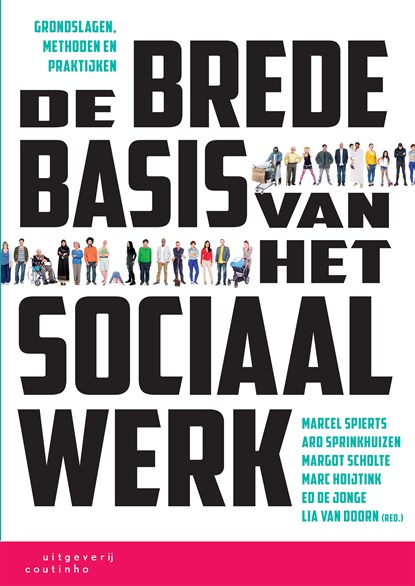 De brede basis van het sociaal werk, Marcel Spierts ; Ard Sprinkhuizen ; Margot Scholte ; Marc Hoijtink ; Ed de Jonge ; Lia van Doorn - Ebook Adobe PDF - 9789046964231
