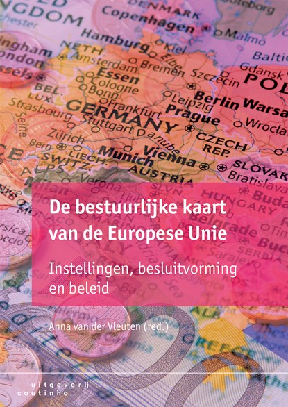 De bestuurlijke kaart van de Europese Unie, Anna van der Vleuten - Ebook Adobe PDF - 9789046966877