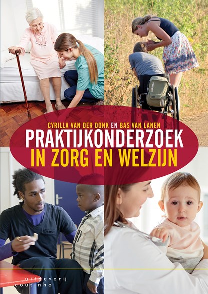 Praktijkonderzoek in zorg en welzijn, Cyrilla van der Donk ; Bas van Lanen - Ebook Adobe PDF - 9789046967645