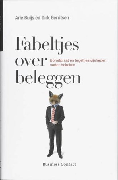 Fabeltjes over beleggen, BUIJS, A. & GERRITSEN, D. - Gebonden - 9789047000853