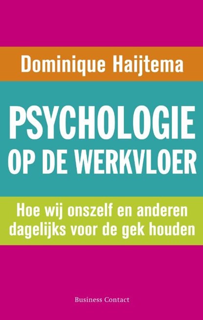 Psychologie op de werkvloer, Dominique Haijtema - Ebook - 9789047001645