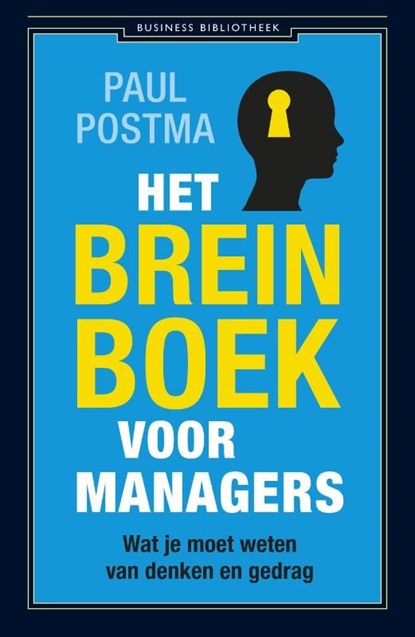 Het breinboek voor managers, Paul Postma - Ebook - 9789047002581