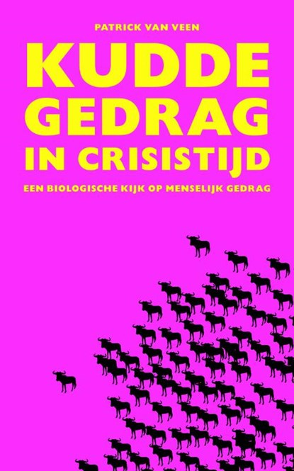 Kuddegedrag in crisistijd, Patrick van Veen - Paperback - 9789047002635