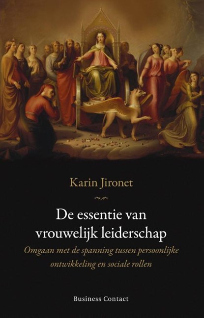 De essentie van vrouwelijk leiderschap, Karin Jironet - Paperback - 9789047002789