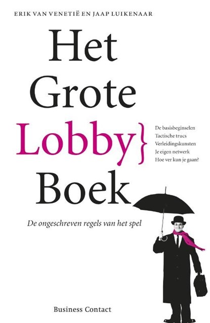 Het grote Lobbyboek, Erik van Venetië ; Jaap Luikenaar - Ebook - 9789047002802