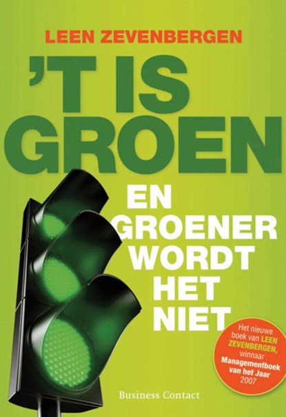 ´t Is groen, L. ZEVENBERGEN ; QLIENTZ,  creative powerhouse - Gebonden - 9789047002826