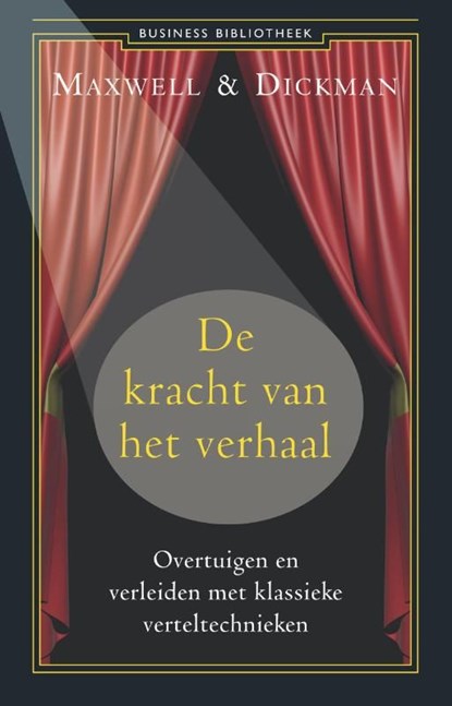 De kracht van het verhaal, Richard Maxwell ; Robert Dickman - Ebook - 9789047003038