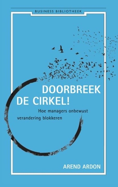 Doorbreek de cirkel, Arend Ardon - Ebook - 9789047004165