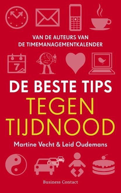 Beste tips tegen tijdnood, Leid Oudemans ; Martine Vecht - Ebook - 9789047004226