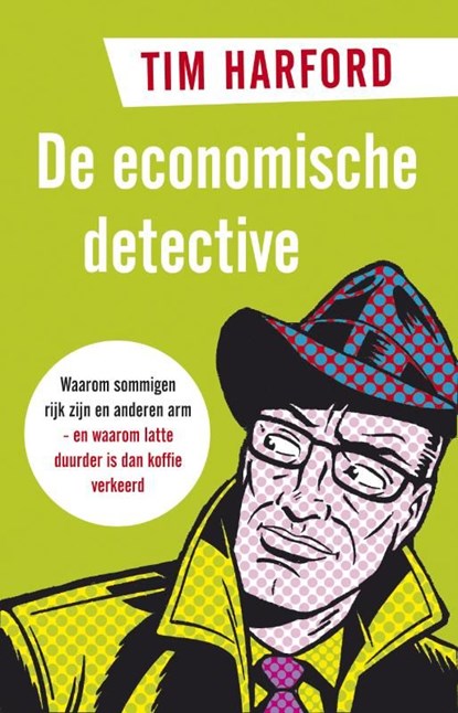 De economische detective, Tim Harford - Ebook - 9789047004776