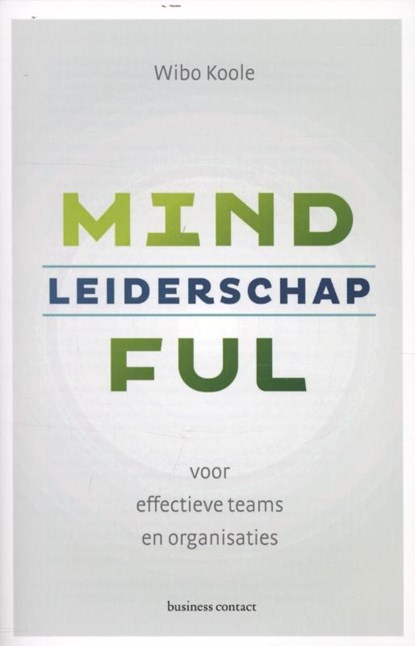 Mindful leiderschap, Wibo Koole - Paperback - 9789047005575