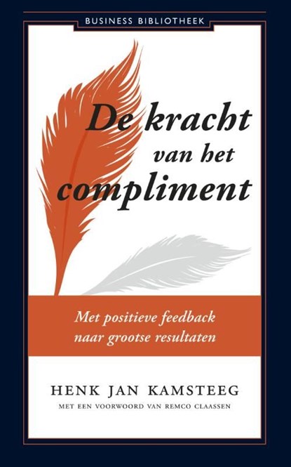 De kracht van het compliment, Henk Jan Kamsteeg - Ebook - 9789047005636