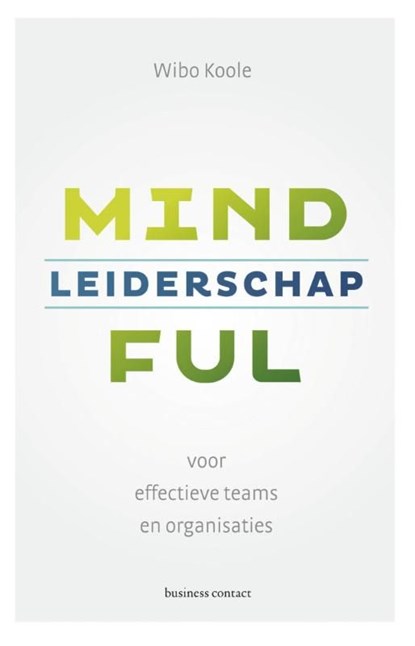 Mindful leiderschap, Wibo Koole - Ebook - 9789047005735