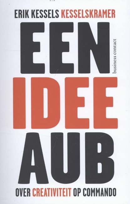 Een idee aub, Erik Kessels - Paperback - 9789047005919