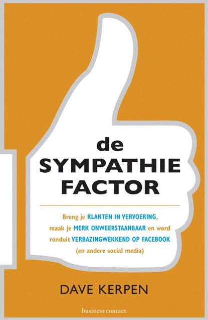 De sympathiefactor, Dave Kerpen - Paperback - 9789047005988