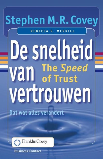 De snelheid van vertrouwen, Stephen M.R. Covey - Ebook - 9789047006053