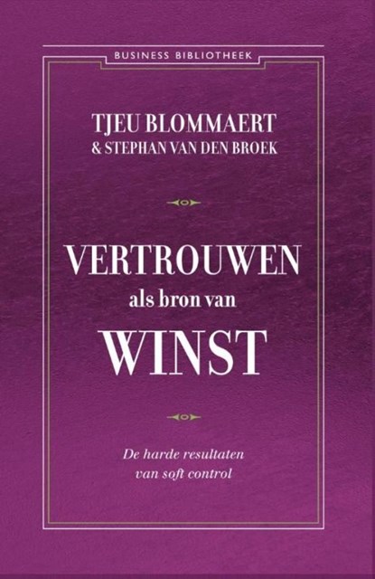 Vertrouwen als bron van winst, Tjeu Blommaert ; Stephan van den Broek - Ebook - 9789047006268