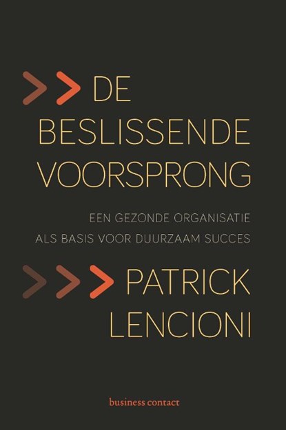 De beslissende voorsprong, Patrick Lencioni - Paperback - 9789047006374