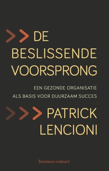 De beslissende voorsprong, Patrick Lencioni - Ebook - 9789047006381