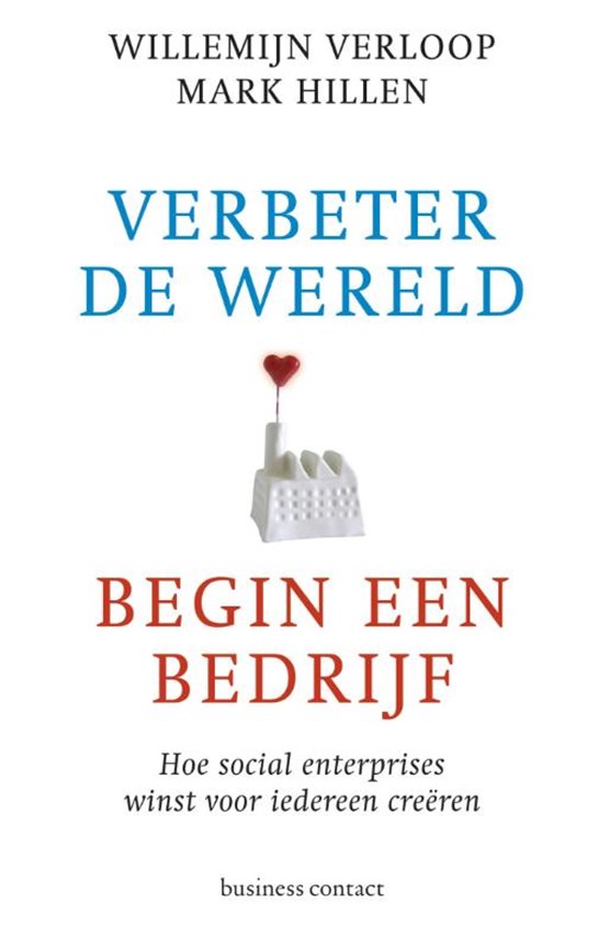 Verbeter de wereld, begin een bedrijf