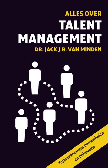 Alles over talentmanagement, Jack J.R. van Minden - Paperback - 9789047006619