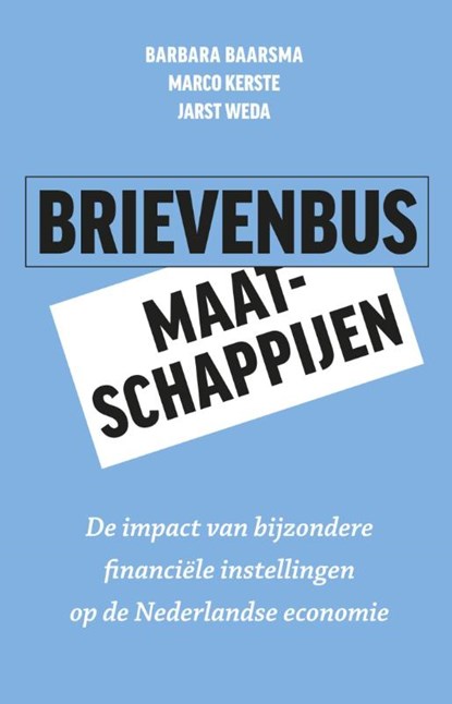 Brievenbusmaatschappijen, Barbara Baarsma ; Marco Kerste ; Jarst Weda - Paperback - 9789047007173