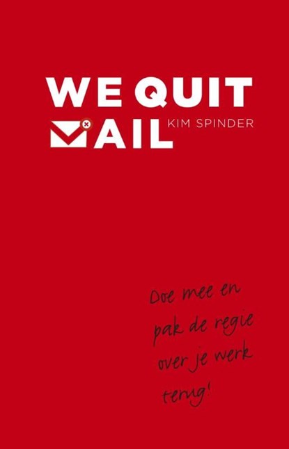 We quit mail, Kim Spinder - Ebook - 9789047007203