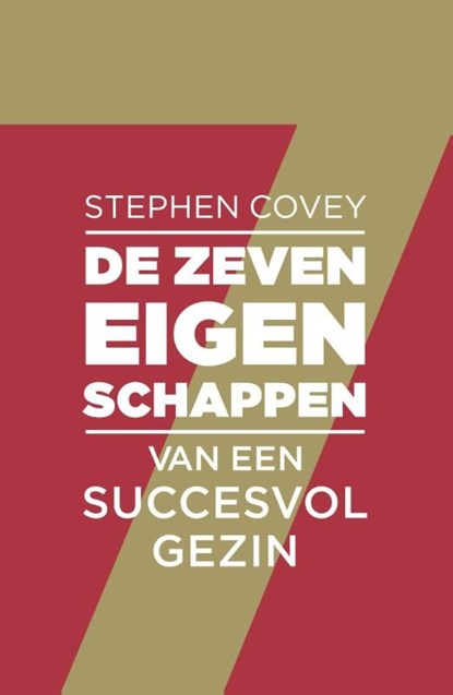 De zeven eigenschappen van een succesvol gezin, Stephen R. Covey - Ebook - 9789047007333