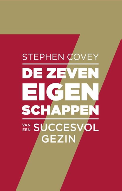 De zeven eigenschappen van een succesvol gezin, Stephen R. Covey - Paperback - 9789047007371