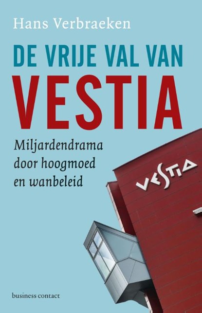 De vrije val van Vestia, Hans Verbraeken - Paperback - 9789047007449