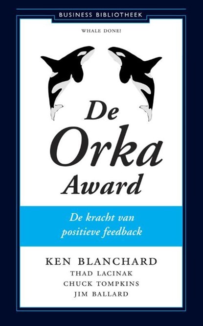De Orka Award, Kenneth Blanchard ; Thad Lacinak ; Chuck Tompkins ; Jim Ballard - Ebook - 9789047007463