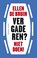 Vergaderen? Niet doen!, Ellen de Bruin - Paperback - 9789047007708
