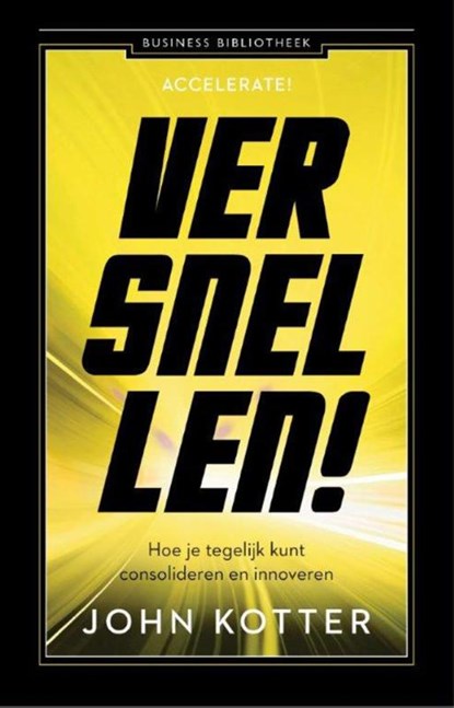 Versnellen!, John Kotter - Gebonden - 9789047007807