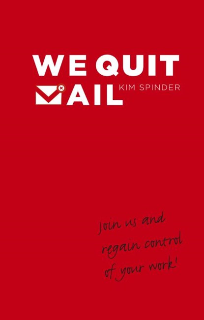 We quit mail, Kim Spinder - Paperback - 9789047007876
