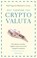 Het tijdperk van cryptovaluta, Michael J. Casey ; Paul Vigna - Paperback - 9789047008002