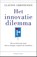 Het innovatiedilemma, Clayton M. Christensen - Paperback - 9789047008149