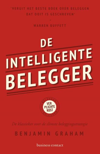 De intelligente belegger, Benjamin Graham - Paperback - 9789047008170