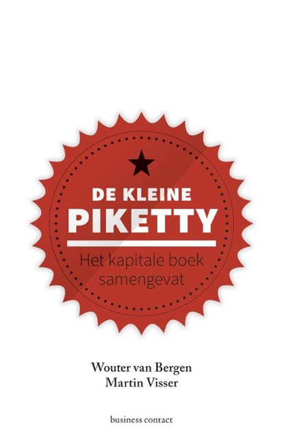 De kleine Piketty, Wouter van Bergen ; Martin Visser - Paperback - 9789047008323