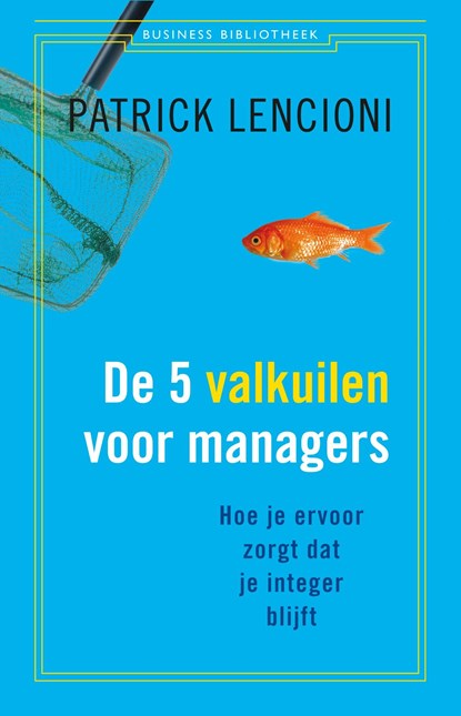 De 5 valkuilen voor managers, Patrick Lencioni - Ebook - 9789047008347