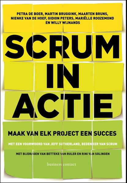 Scrum in actie, Petra de Boer ; Martin Bruggink ; Maarten Bruns ; Nienke van de Hoef ; Gidion Peters ; Mariëlle Roozemond ; Willy Wijnands - Paperback - 9789047008378