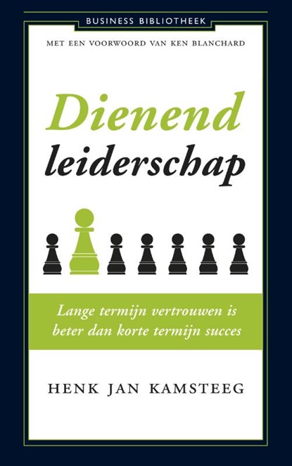 Dienend leiderschap, Henk Jan Kamsteeg - Paperback - 9789047008439