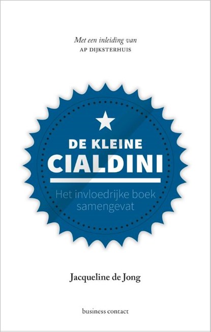 De kleine Cialdini, Jacqueline de Jong - Gebonden - 9789047008644