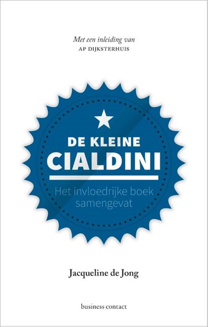 De kleine Cialdini, Jacqueline de Jong - Gebonden - 9789047008644