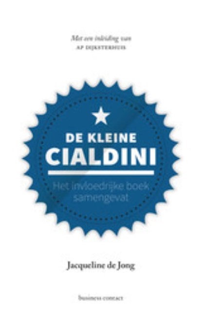 De kleine Cialdini, Jacqueline de Jong - Ebook - 9789047009047