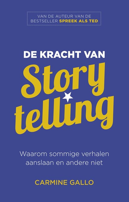 De kracht van storytelling, Carmine Gallo - Ebook - 9789047009252